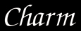 Charm